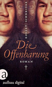Die Offenbarung - Robert Schneider - ebook