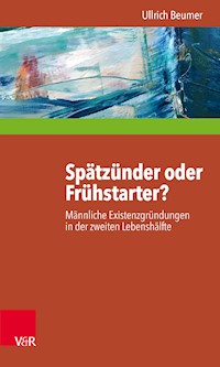 Spätzünder oder Frühstarter? - Ullrich Beumer - ebook