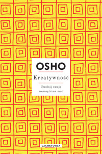 Kreatywność. Uwolnij swoją wewnętrzna moc - Osho - ebook + książka