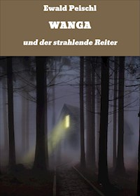 WANGA - Ewald Peischl - ebook
