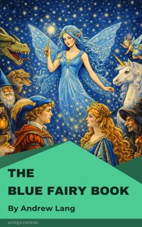 The Blue Fairy Book - Andrew Lang - ebook