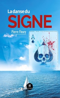 La danse du signe - Pierre Fleury - ebook