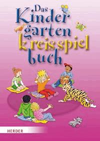 Das Kindergartenkreisspielbuch - Brigitte Wilmes-Mielenhausen - ebook