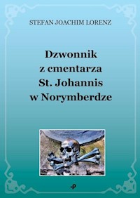 Dzwonnik z cmentarza St. Johannis w Norymberdze - Lorenz Stefan Joachim - książka