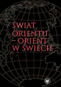Świat Orientu - Orient w świecie -  - książka