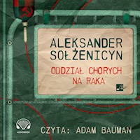 Oddział chorych na raka - Aleksander Sołżenicyn - audiobook + książka