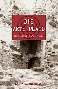Die Akte Plato - Kai Kistenbruegger - ebook