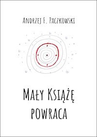 Mały Książę powraca - Andrzej F. Paczkowski - ebook
