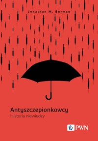 Antyszczepionkowcy - Berman Jonathan M. - książka