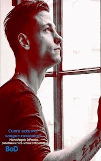 Cuore azzurro, sangue rossonero - Michelangelo DiFranco - ebook