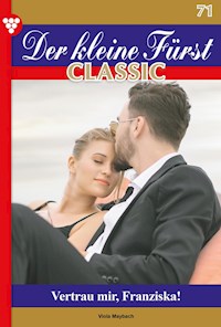 Der kleine Fürst Classic 71 – Adelsroman - Viola Maybach - ebook