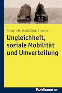 Ungleichheit, soziale Mobilität und Umverteilung - Norbert Berthold - ebook