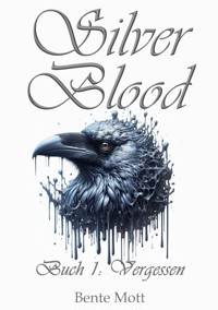 Silver Blood - Bente Mott - ebook