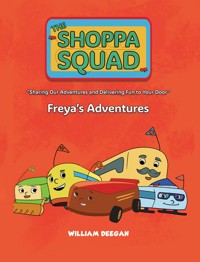 The Shoppa Squad – Freya's Adventures - William Deegan - ebook