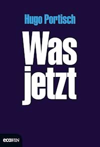 Was jetzt - Hugo Portisch - ebook