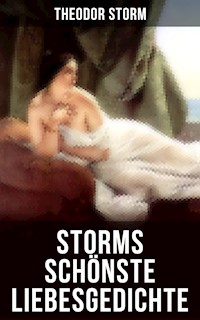 Storms schönste Liebesgedichte - Theodor  Storm - ebook