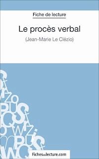 Le procès verbal - fichesdelecture.com - ebook