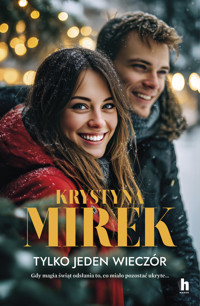 Tylko jeden wieczór - Krystyna Mirek - ebook + audiobook + książka
