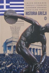 Historia Grecji - Jacek Bonarek, Tadeusz Czekalski, Sławomir Sprawski, Stanisław Turlej - ebook