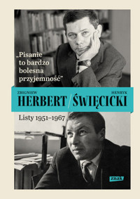 Pisanie to bardzo bolesna przyjemność. Listy 1951-1967 - Zbigniew Herbert, Henryk Święcicki - książka