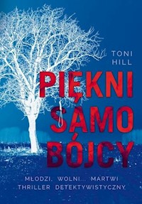 Piękni samobójcy - Toni Hill - książka