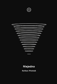Niejedno - Woźniak Barbara - ebook + książka