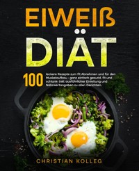 Eiweiß Diät - Christian Kolleg - ebook