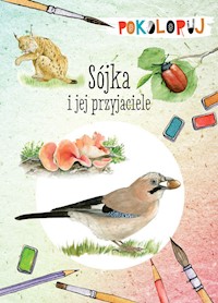 Sójka i jej przyjaciele - Katarzyna Kopiec-Sekieta - książka