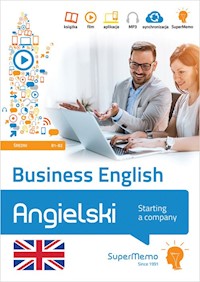 Business English - Starting a company poziom średni B1-B2 - Warżała-Wojtasiak Magdalena, Wojtasiak Wojciech - książka