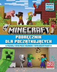 Minecraft Podręcznik dla początkujących. Całkiem nowe wydanie 2024 -  - książka