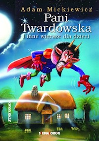 Pani Twardowska  i inne wiersze dla dzieci - Adam Mickiewicz - książka