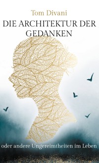 Die Architektur der Gedanken - Tom Divani - ebook