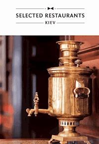 Selected Restaurants. Kiev -  - ebook