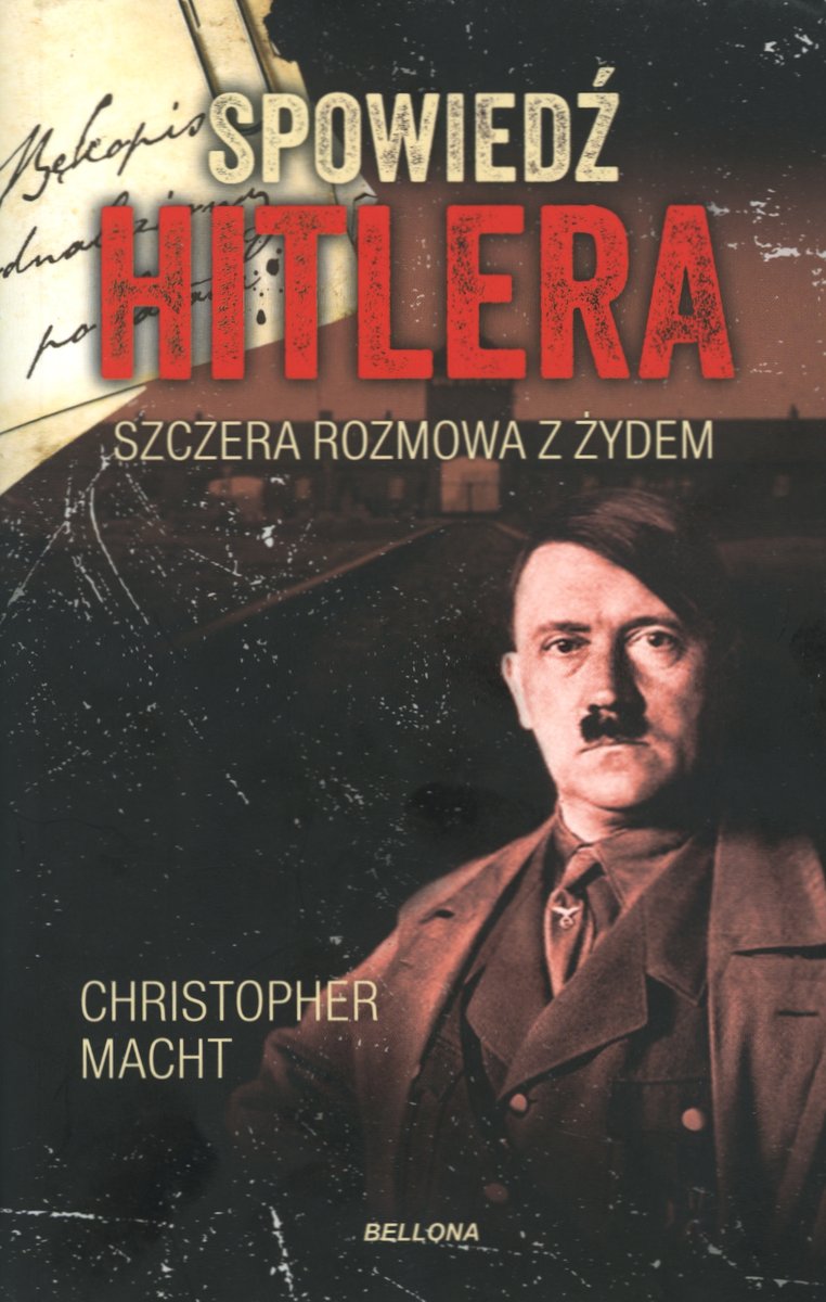 Spowiedź Hitlera. Szczera rozmowa z Żydem (wydanie pocketowe) - Christopher Macht - książka