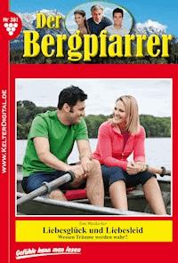 Liebesglück und Liebesleid - Toni Waidacher - ebook