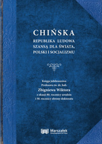Chińska Republika Ludowa szansą dla świata, Polski i socjalizmu. - Wiktor Zbigniew - książka