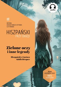 Zielone oczy i inne legendy. Hiszpański z Gustavo Adolfo Bécquer - Gustavo Adolfo Bécquer - ebook + książka