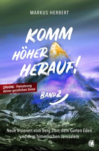 Komm höher herauf! (Band 2) - Markus Herbert - ebook