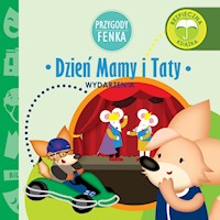 Przygody Fenka. Dzień Mamy i Taty - Anonim - audiobook