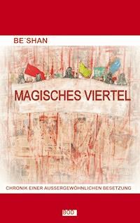 Magisches Viertel - Be´shan - ebook