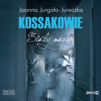 Kossakowie. Biały mazur - Joanna Jurgała-Jureczka - ebook + audiobook