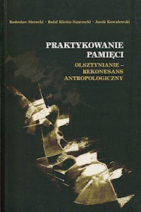 Praktykowanie pamięci - Sierocki Radosław, Kleśta-Nawrocki Rafał, Kowalewski Jacek - książka