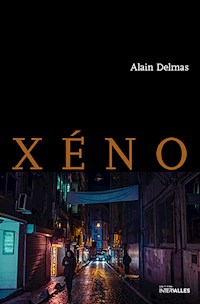 Xéno - Alain Delmas - ebook