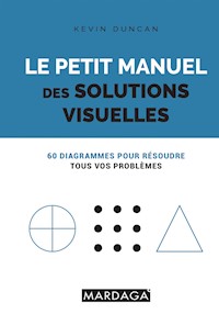 Le petit manuel des solutions visuelles - Kevin Duncan - ebook