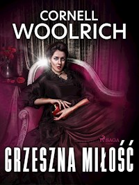 Grzeszna miłość - Woolrich Cornell - ebook + audiobook + książka