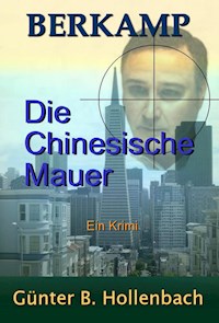 Die Chinesische Mauer - Günter Billy Hollenbach - ebook
