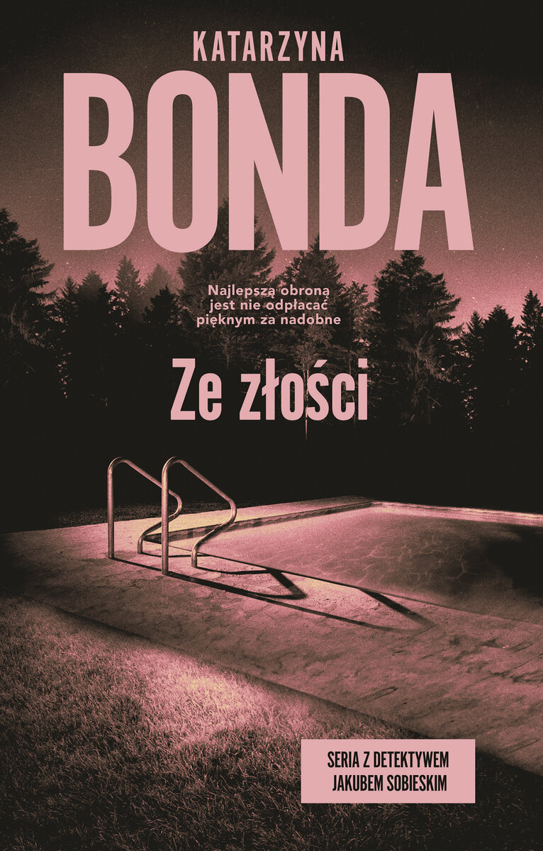 Ze złości. Seria z detektywem Jakubem Sobieskim. Tom 2 - Katarzyna Bonda - ebook + audiobook + książka