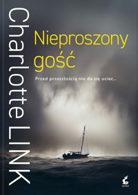 Nieproszony gość - Charlotte Link - ebook + książka