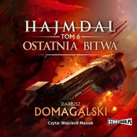 Hajmdal. Tom 6. Ostatnia Bitwa - Dariusz Domagalski - audiobook