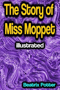 The Story of Miss Moppet illustrated - Beatrix Potter - ebook